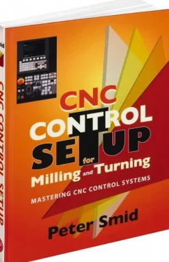 CNC Control Setup for Milling and Turning: 1st Edition
