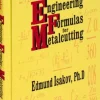 Engineering Formulas for Metalcutting: 1st Edition