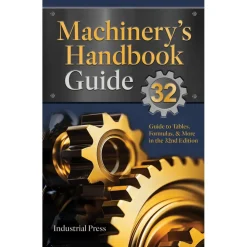Machinery's Handbook Guide: 32nd Edition