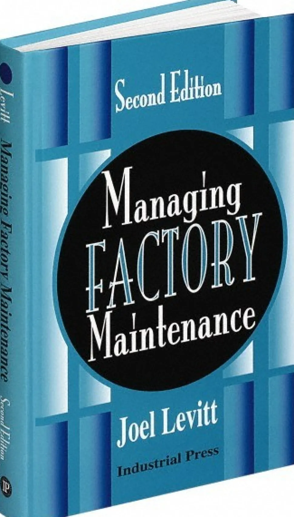 Managing Factory Maintenance: 1st Edition
