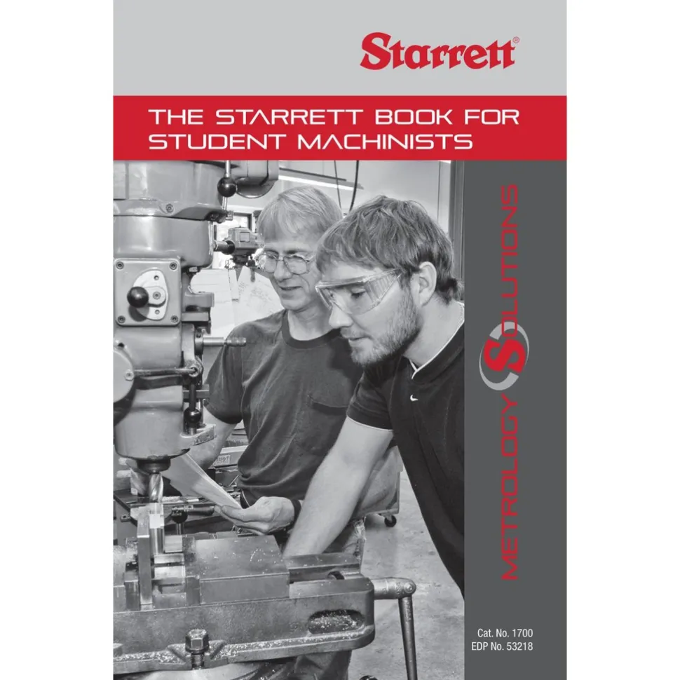 The Starrett Book for Student Machinists: 18th Edition